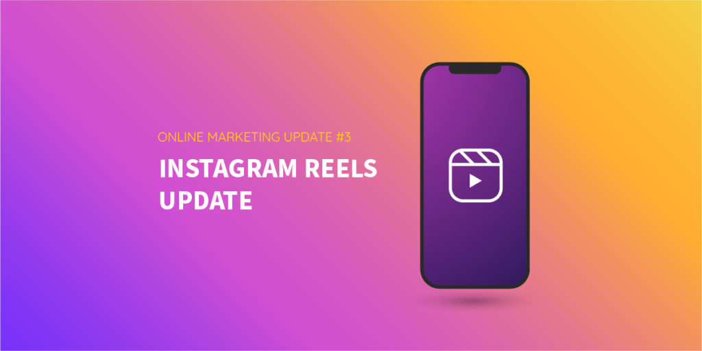 Instagram Reels Update