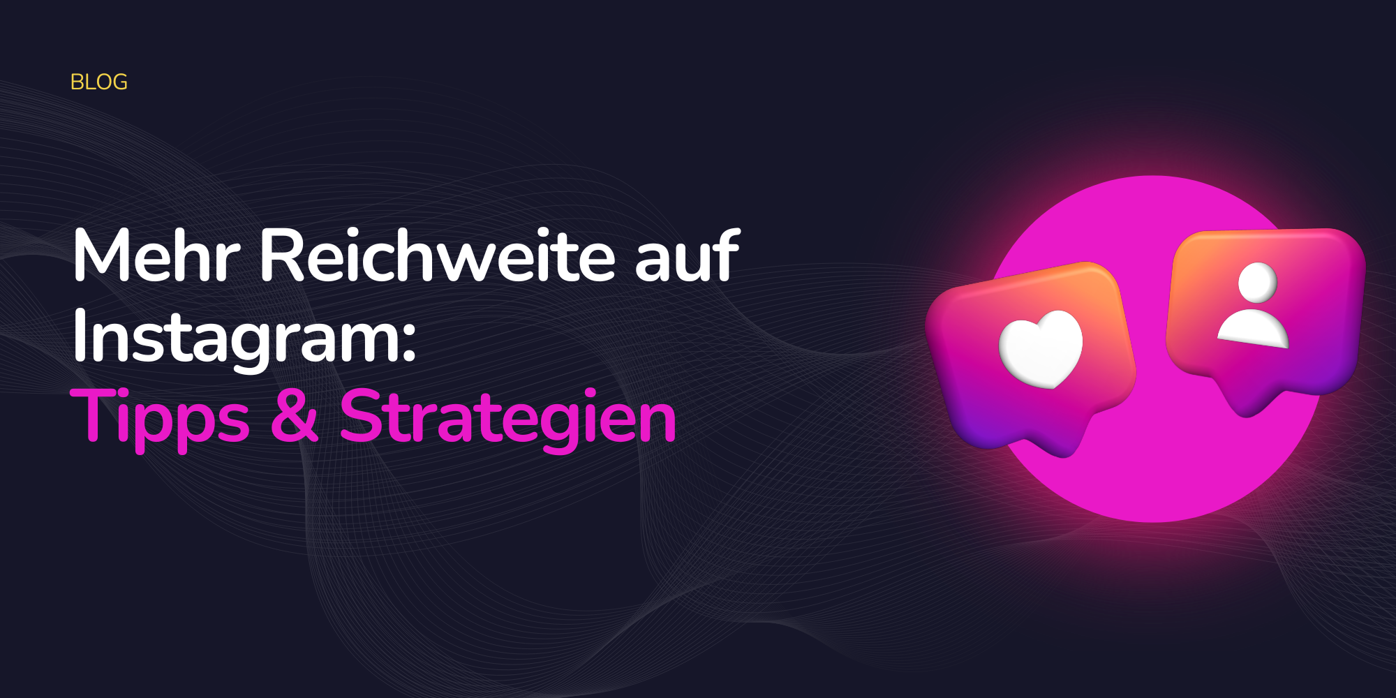 reichweite auf instagram erhöhen